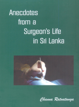 Anecdotes from a Surgeon’s Life in Sri Lanka