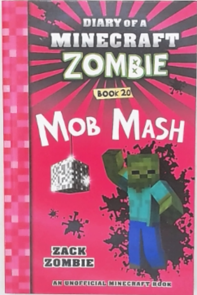 Diary of a Minecraft Zombie - Mob Mash