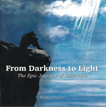 From Darkness to Light : The Epic Journey of Sahanaya